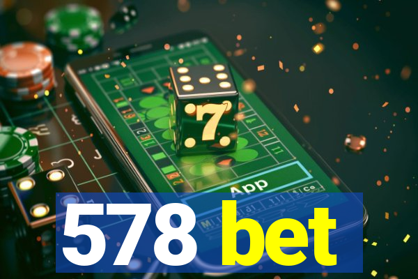 578 bet